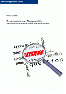 „So verhindert man Neugeschäfte –wie österreichische Lebensversicherer auf Anfragen reagieren